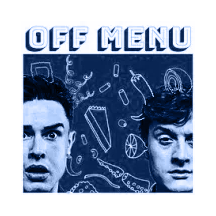 Off Menu Podcast